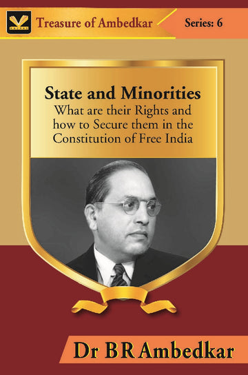 State and Minorities : What Are Their Rights and How to Secure Them in the Constitution of Free India
