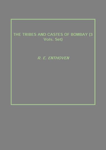 The Tribes and Castes of Bombay Volume 3 Vols. Set