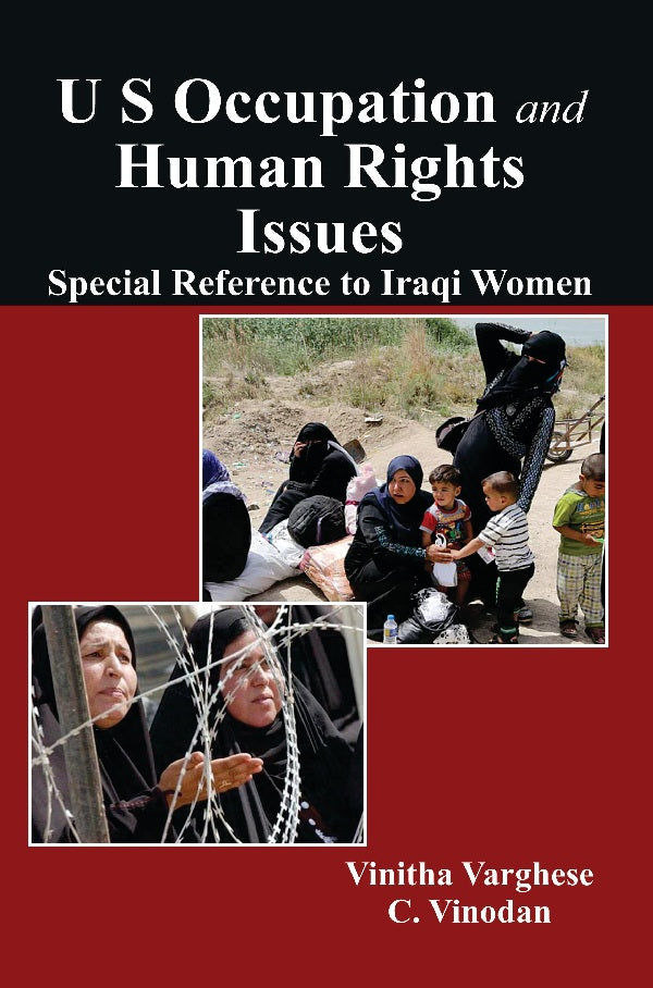 U S Occupation and Human Rights Issues: Special Reference to Iraqi Women