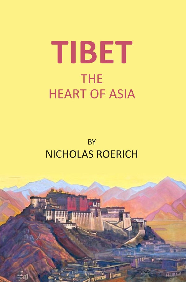 Tibet The Heart Of asia