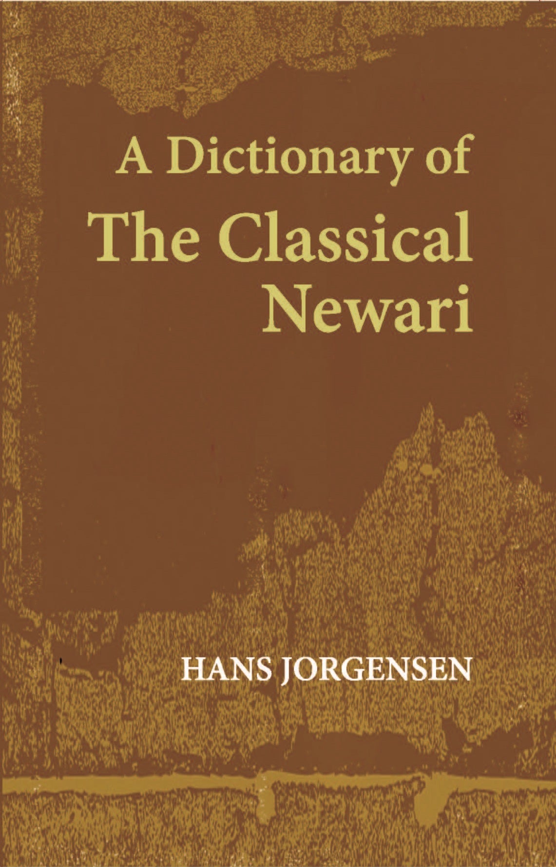 A Dictionary Of The Classical Newari