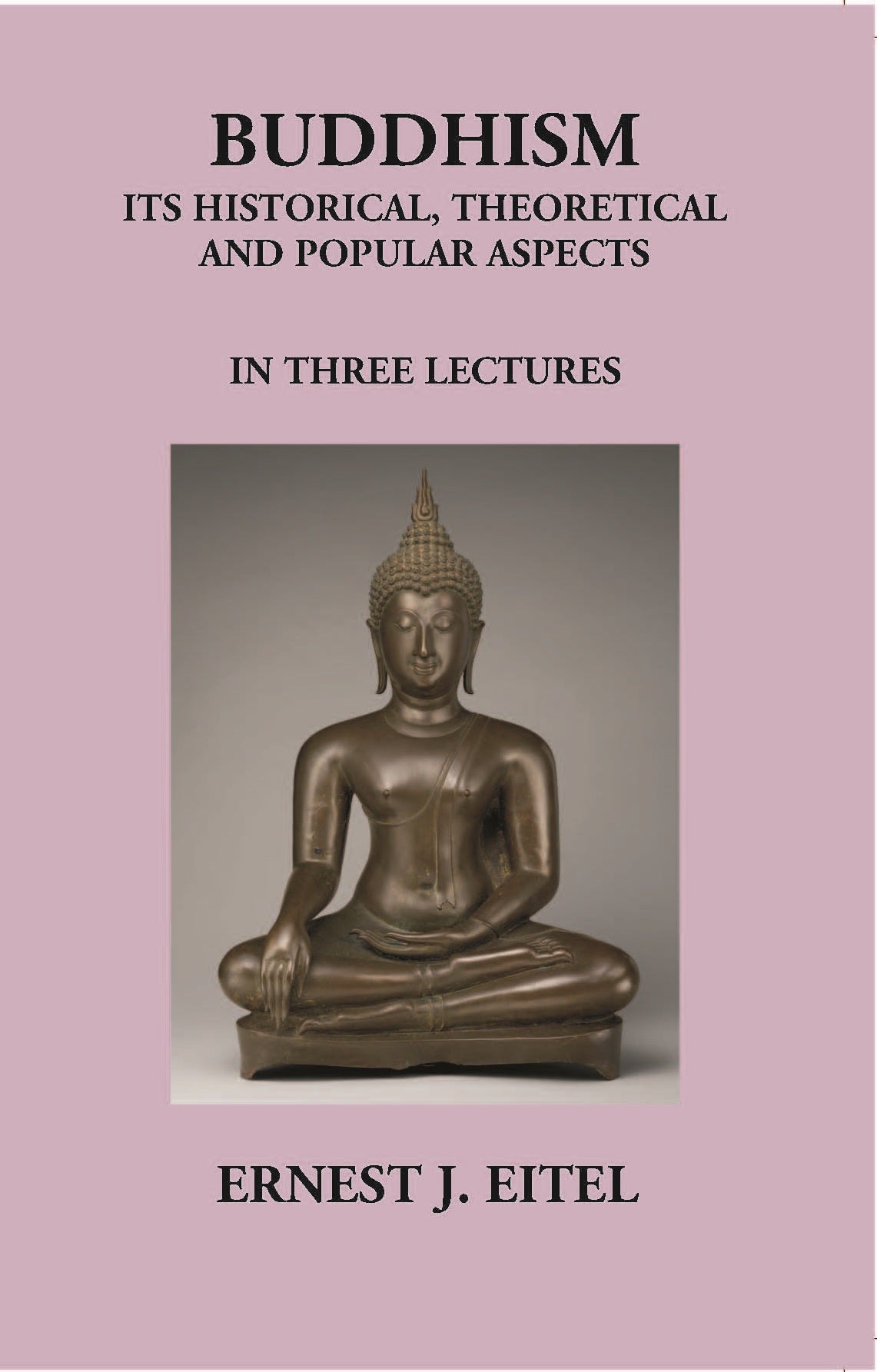 Buddhism Its Historical The Oretical And Popular Aspects