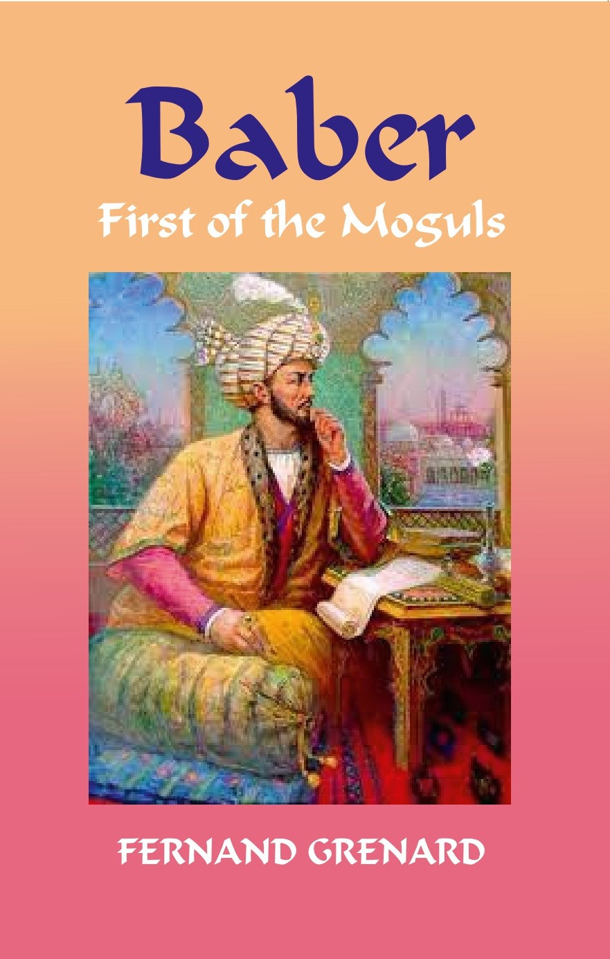 Baber: First of the Moguls