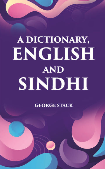 A Dictionary, English And Sindhi