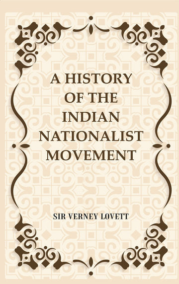 A History of the Indian Nationalist Movement