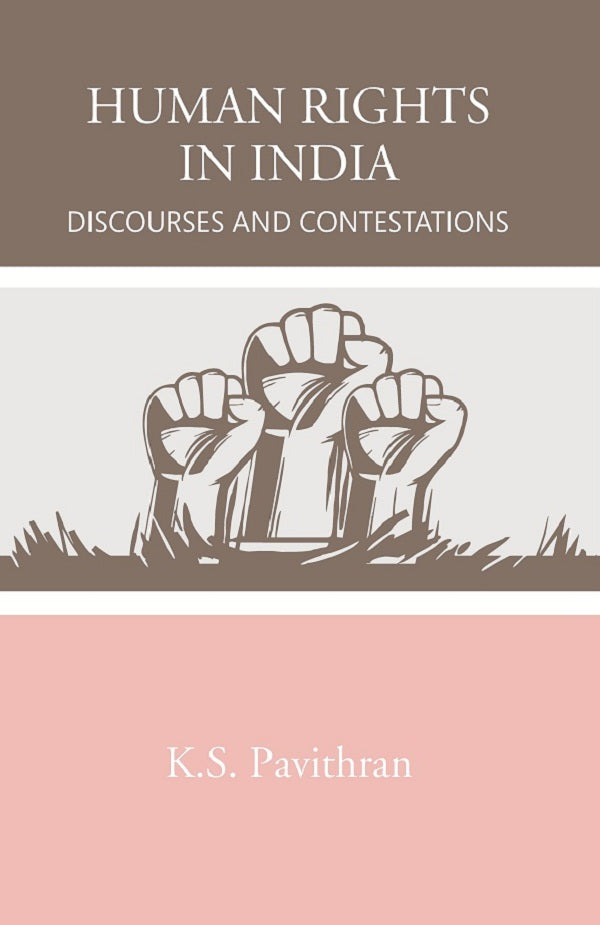 Human Rights in India: Discourses and Contestations [Hardcover]