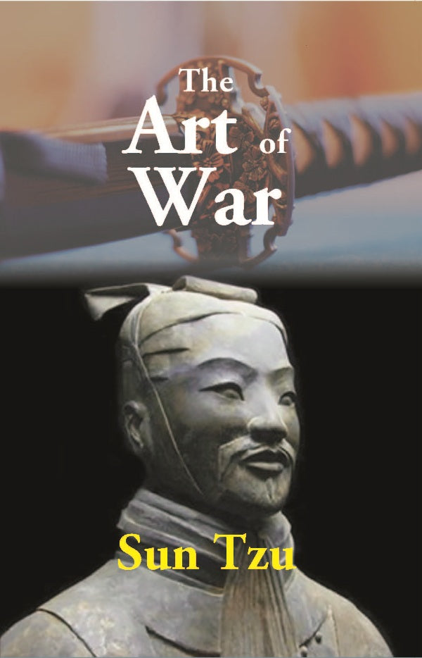 The Art of War: the Oldest Military Treatise in the World