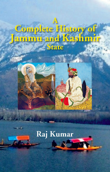 A Complete History of Jammu and Kashmir State [Hardcover]