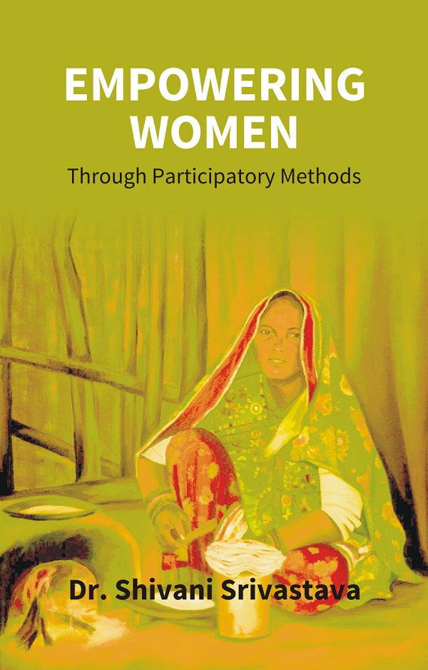 Empowering Women Through Participatory Methods [Hardcover]
