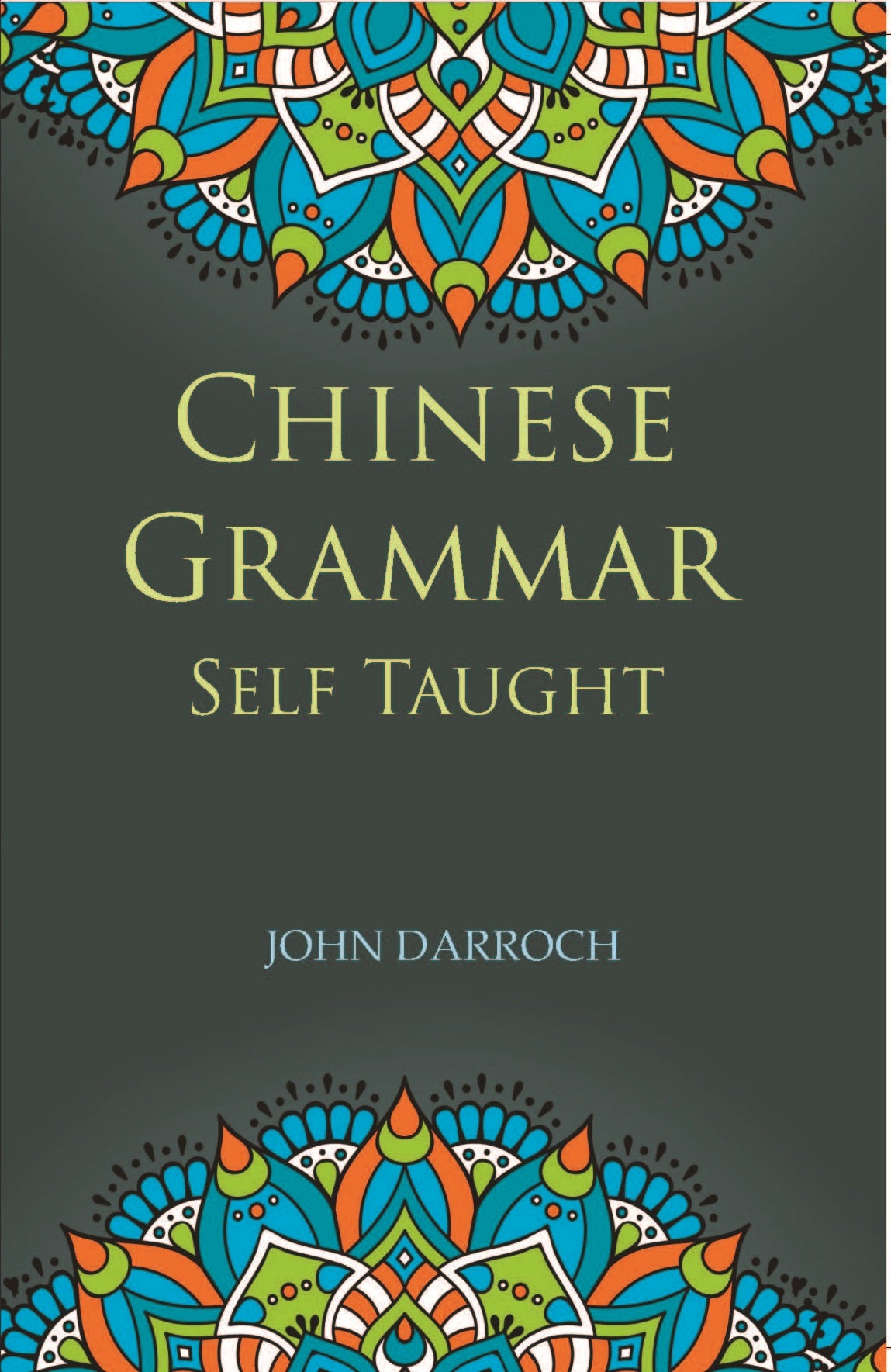 Chinese Grammar Self Taught