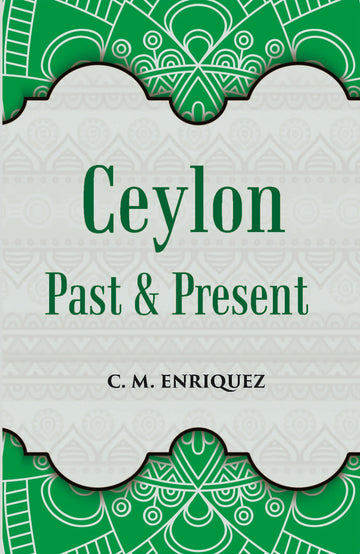 Ceylon Past And Present