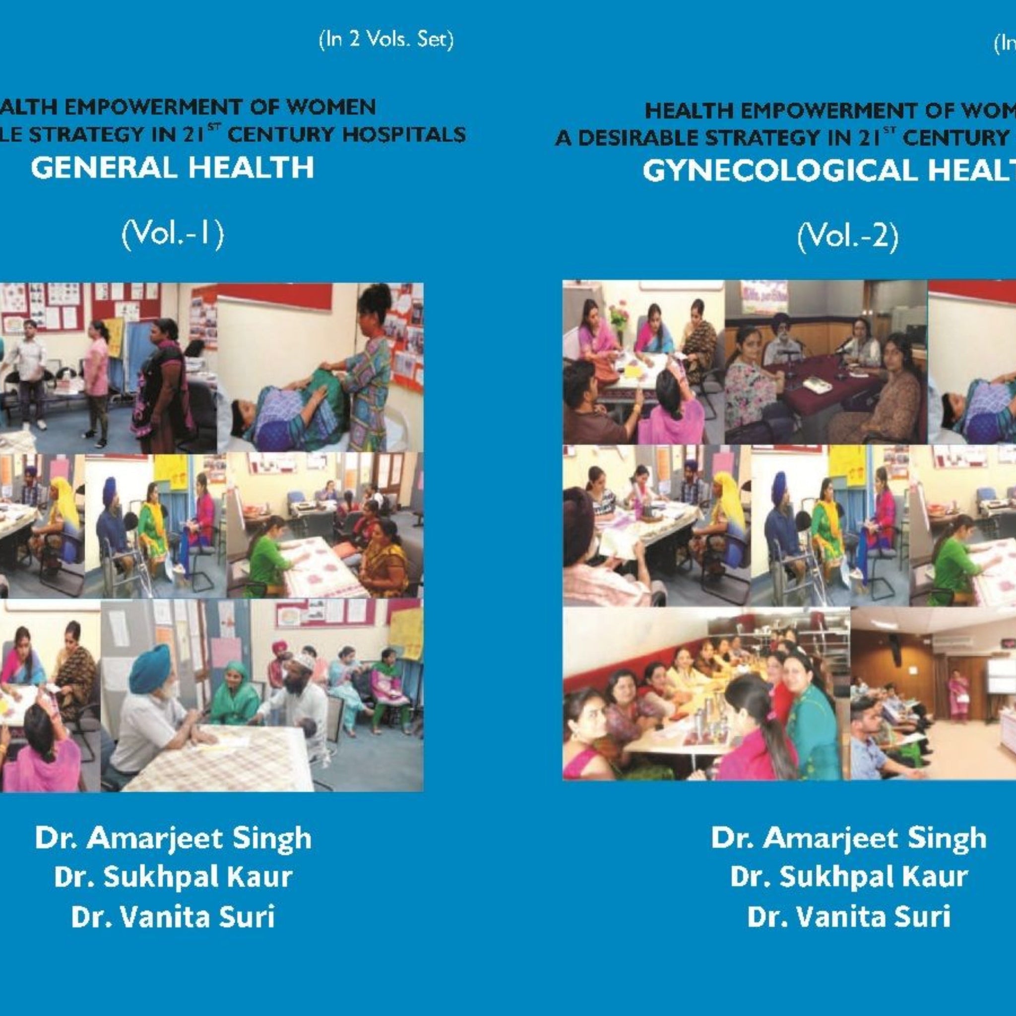 Health Empowerment Of Women A Desirable Strategy In 21st Century Hospitals (1- General Health, 2- Gynecological Health) Volume 2 Vols. Set [Hardcover]