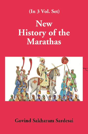 New History of the Marathas Volume 3 Vols. Set
