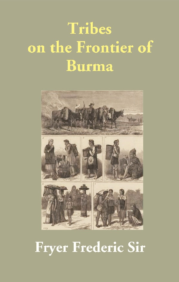 Tribes on the Frontier of Burma