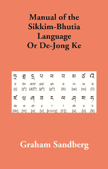 Manual of the Sikkim-Bhutia Language Or De-Jong Ke