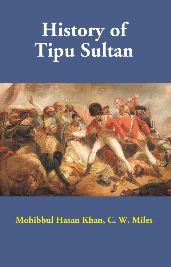 History of Tipu Sultan Book Online available at rekhtabooks.com