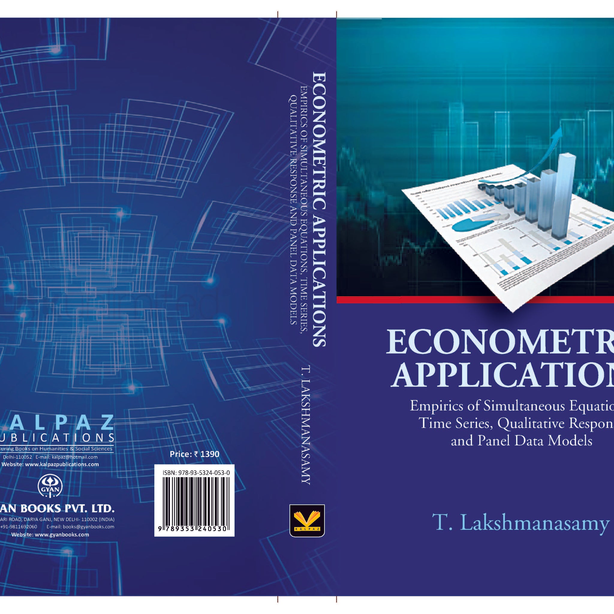 Econometric Applications: Empirics of Simultaneous Equations, Time Series, Qualitative Response And Panel Data Models