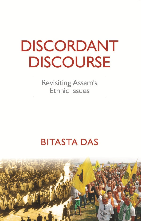 Discordant Discourse: Revisiting Assams Ethnic Issues