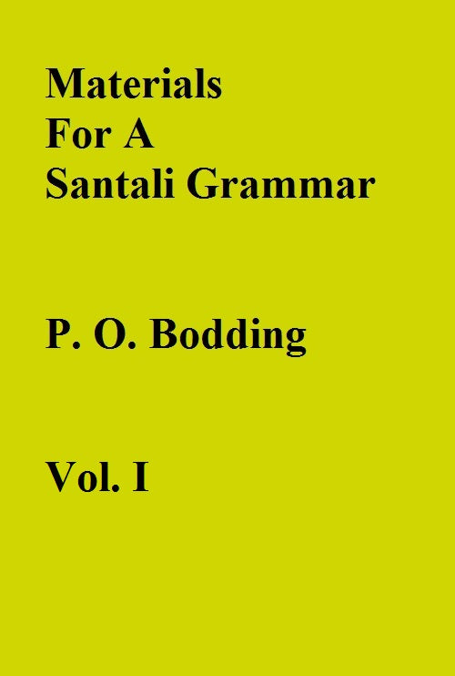 Materials For A Santali Grammar {Mostly Phonetic} Volume Vol. 1st [Hardcover]