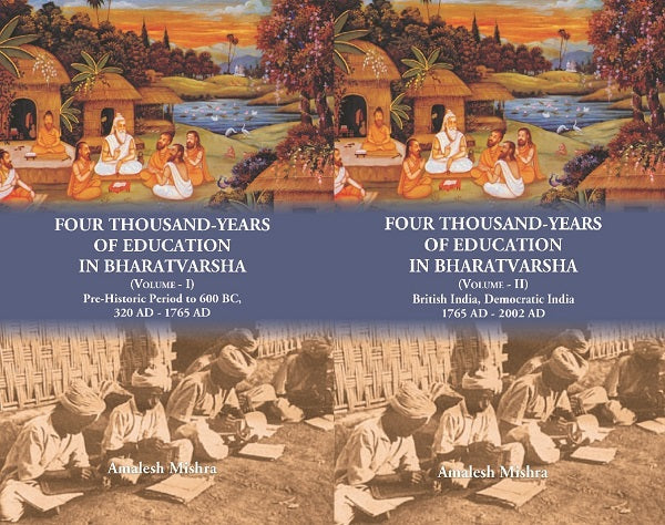 Four Thousand Years of Education in Bharatvarsha Volume 2 Vols. Set