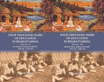 Four Thousand Years of Education in Bharatvarsha Volume 2 Vols. Set