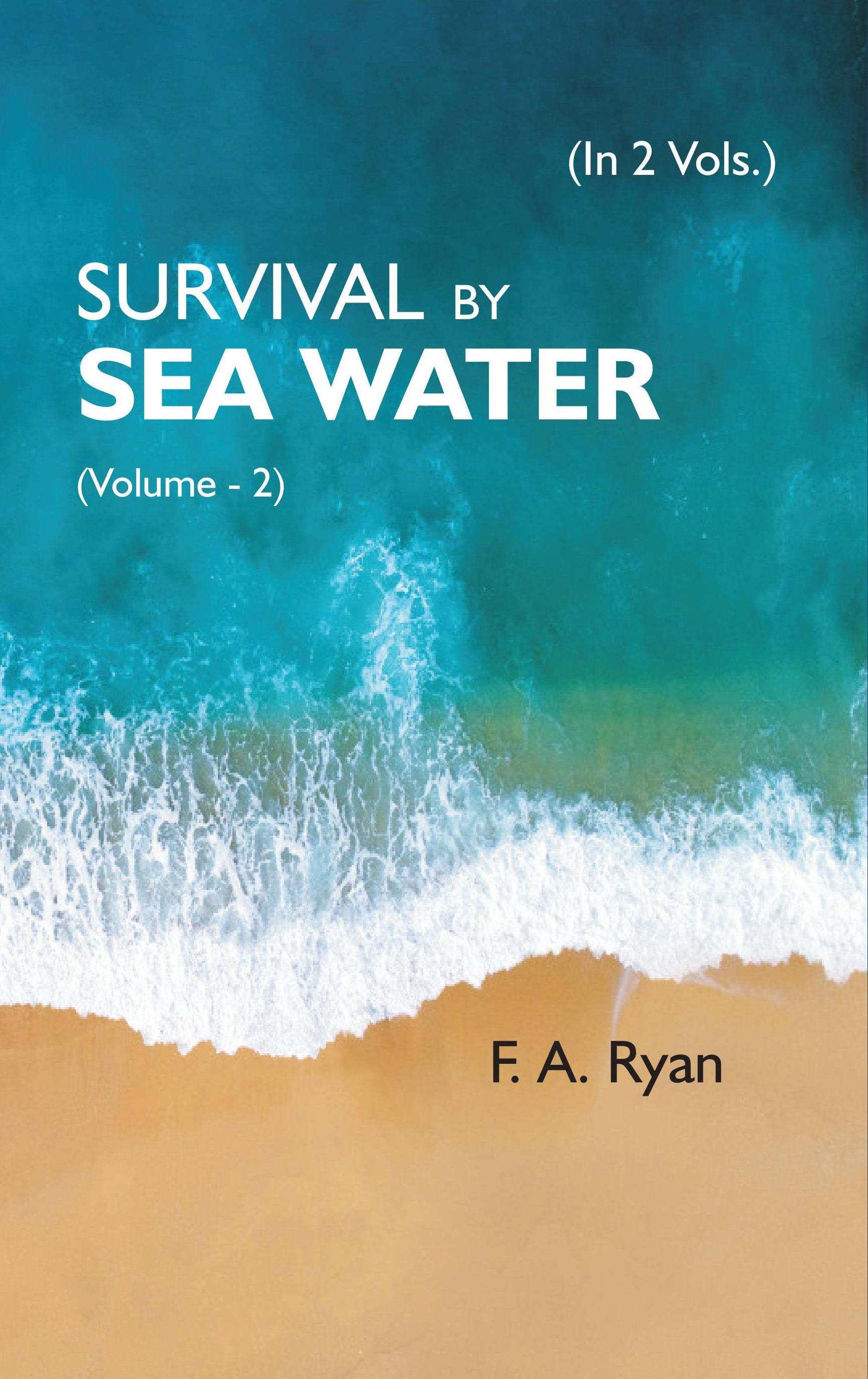 SURVIVAL BY SEA WATER Volume Vol. 2nd [Hardcover]