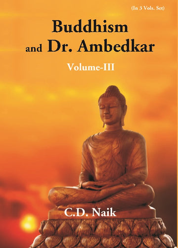 Buddhism and Ambedkar Volume Vol. 3rd [Hardcover]