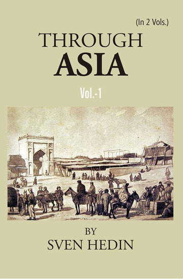 Through Asia Volume Vol. 1st