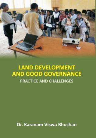 Land Development and Good Governance: Practice and Challenges