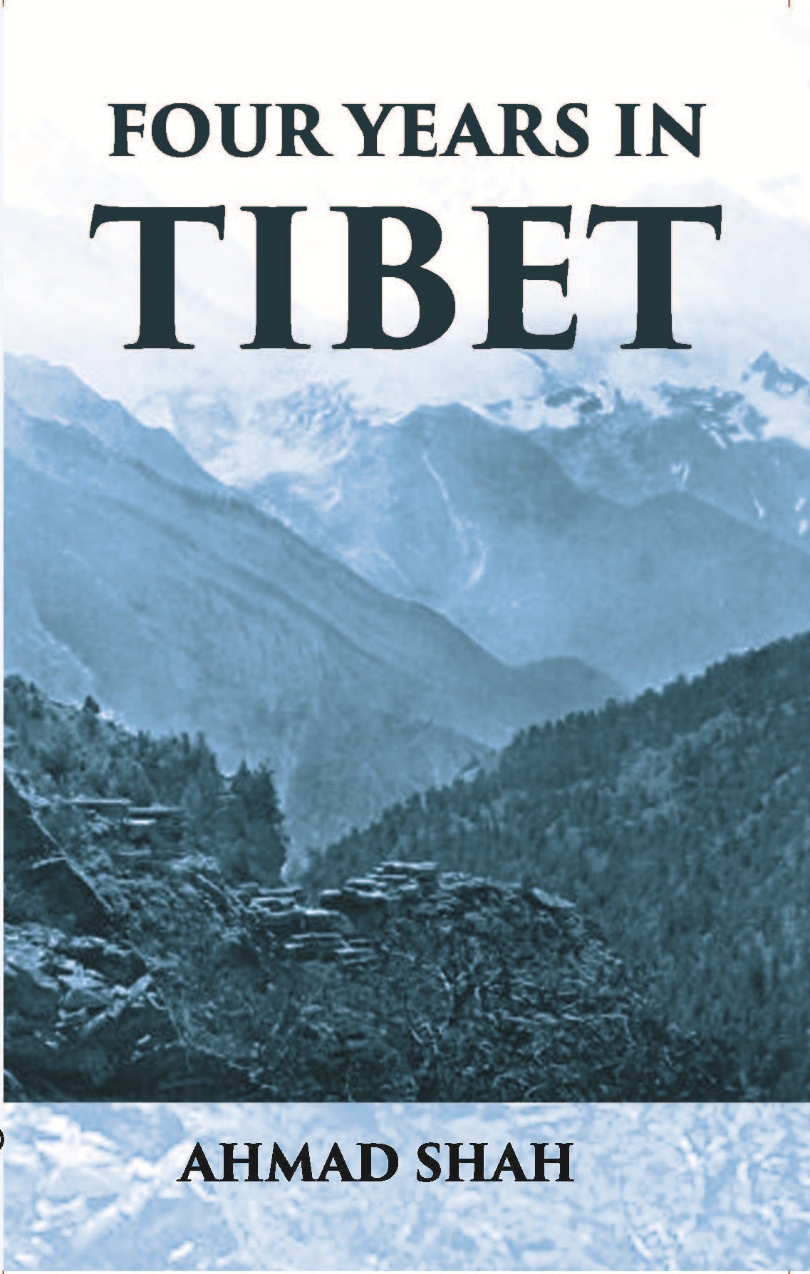 Four Years In Tibet [Hardcover]