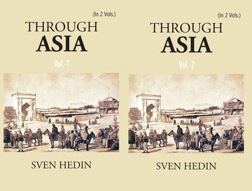 Through Asia Volume 2 Vols. Set