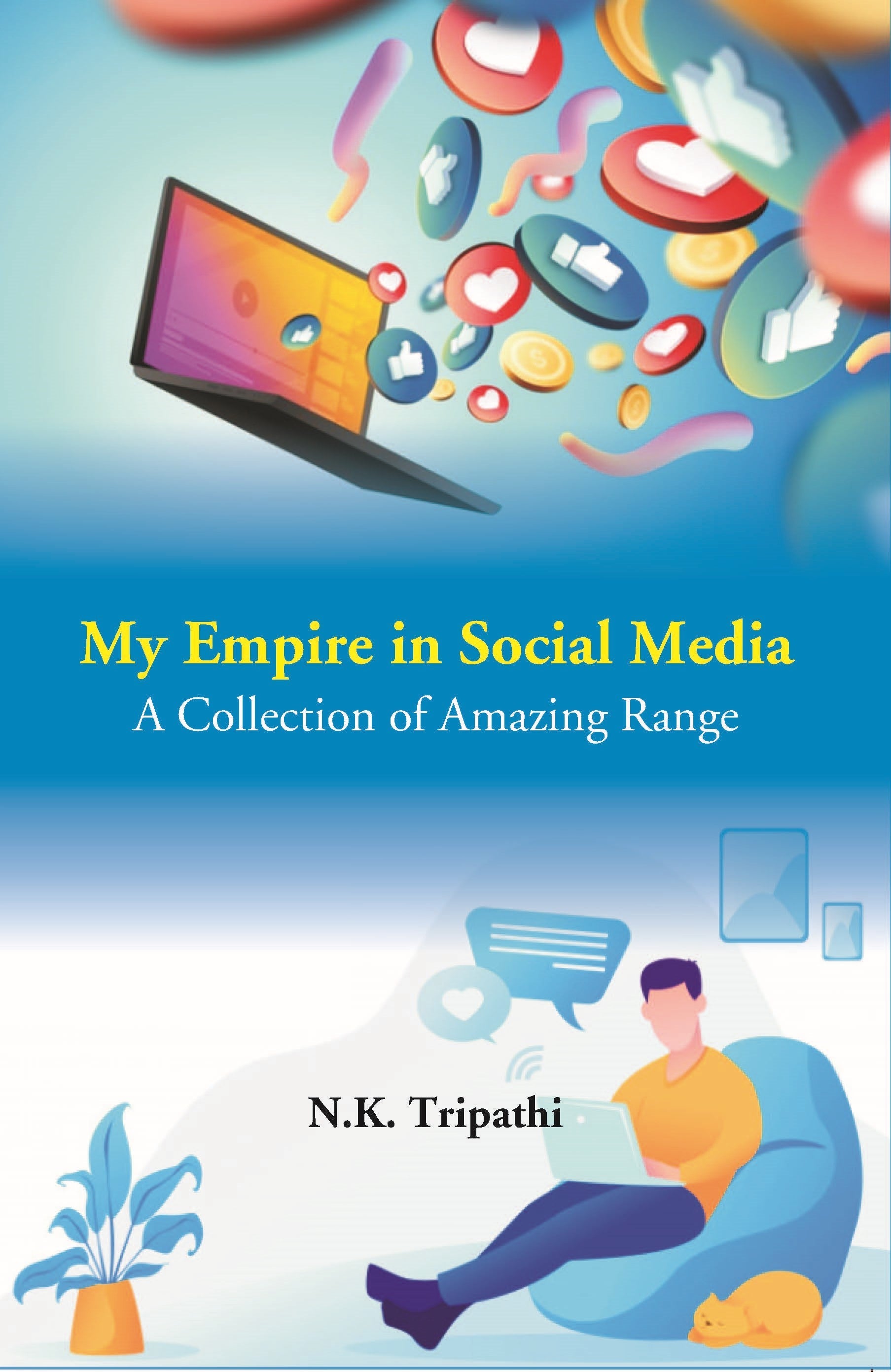 My Empire in Social Media: A Collection of Amazing Range [Hardcover]