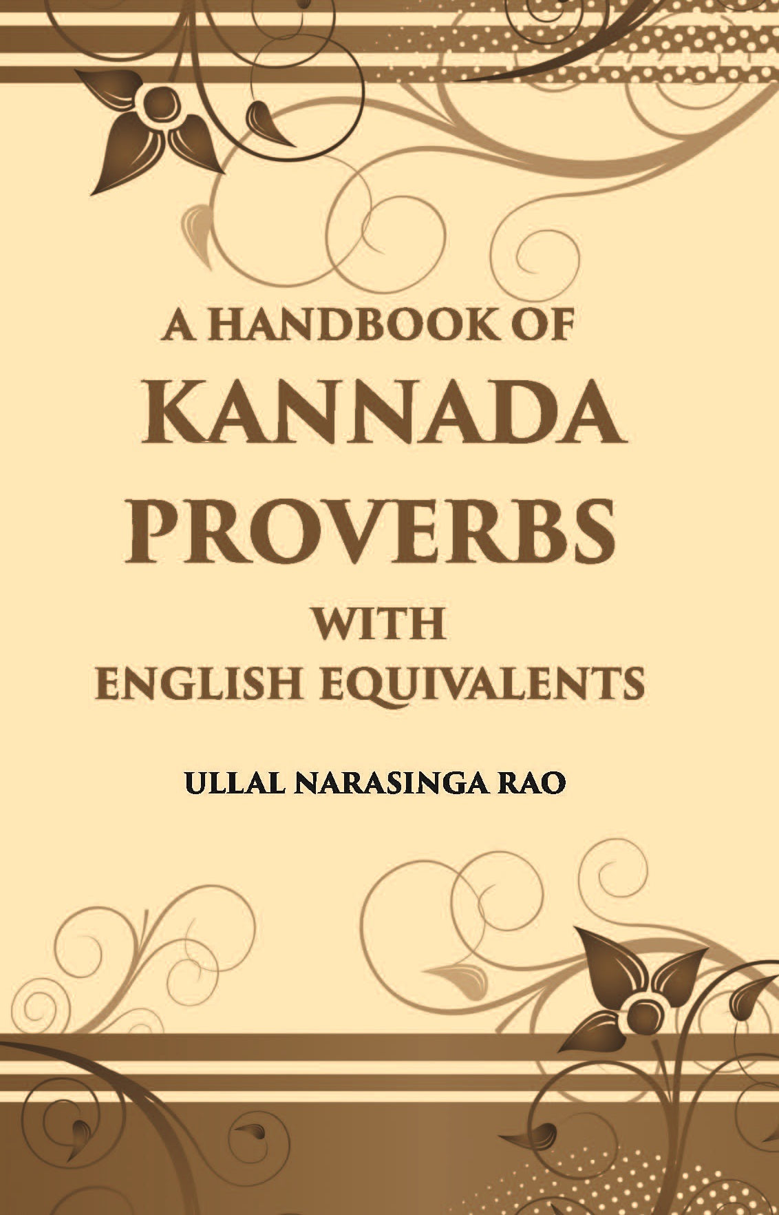 A Handbook Of Kannada Proverbs With English Equivalents