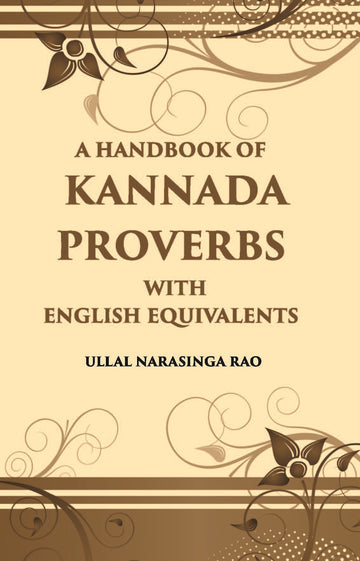 A Handbook Of Kannada Proverbs With English Equivalents