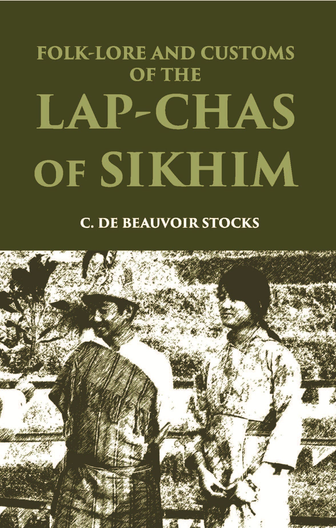 Folk-Lore And Customs Of The Lap-Chas Of Sikhim