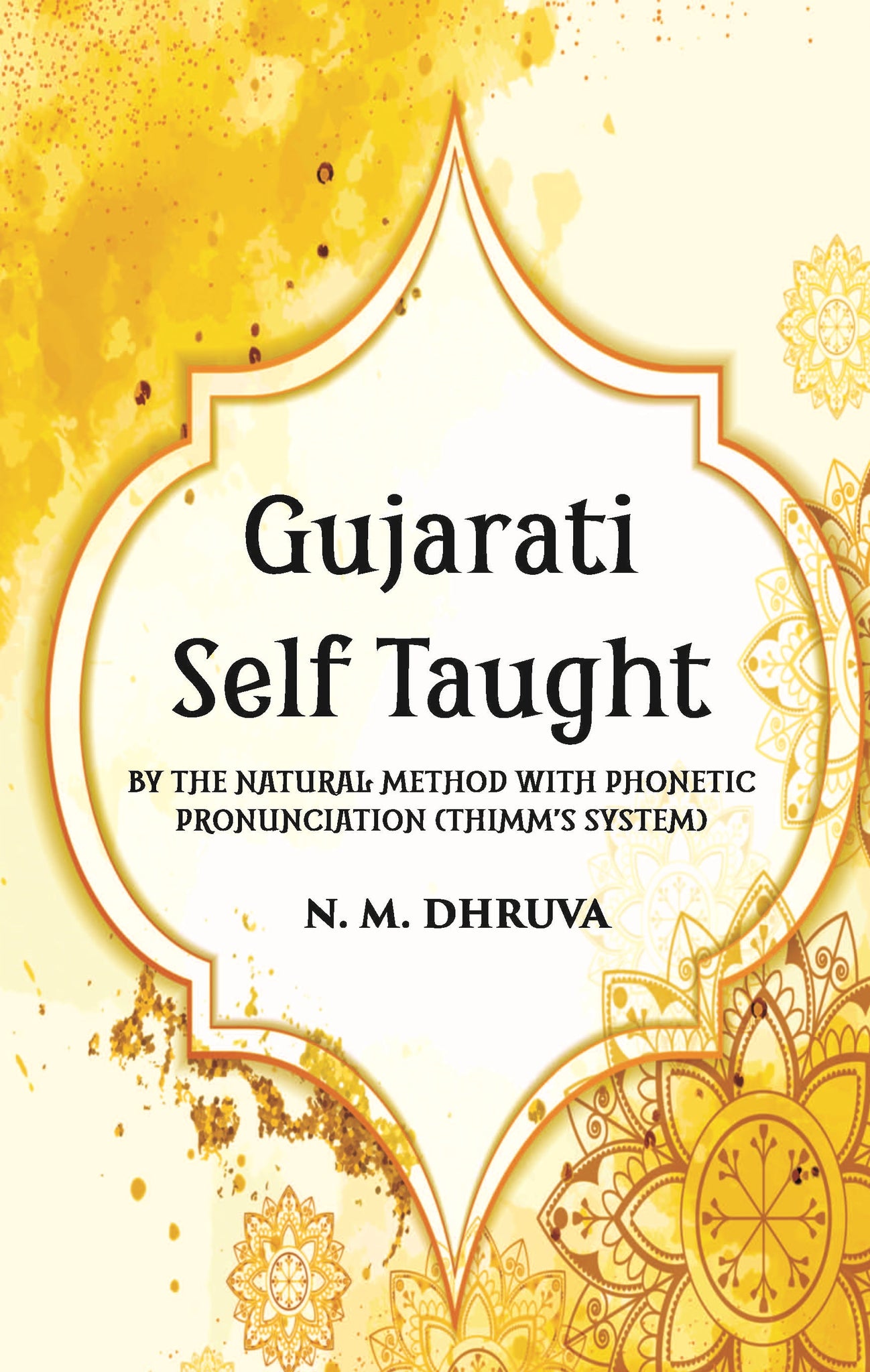 Gujarati Self Taught (Thimms System)