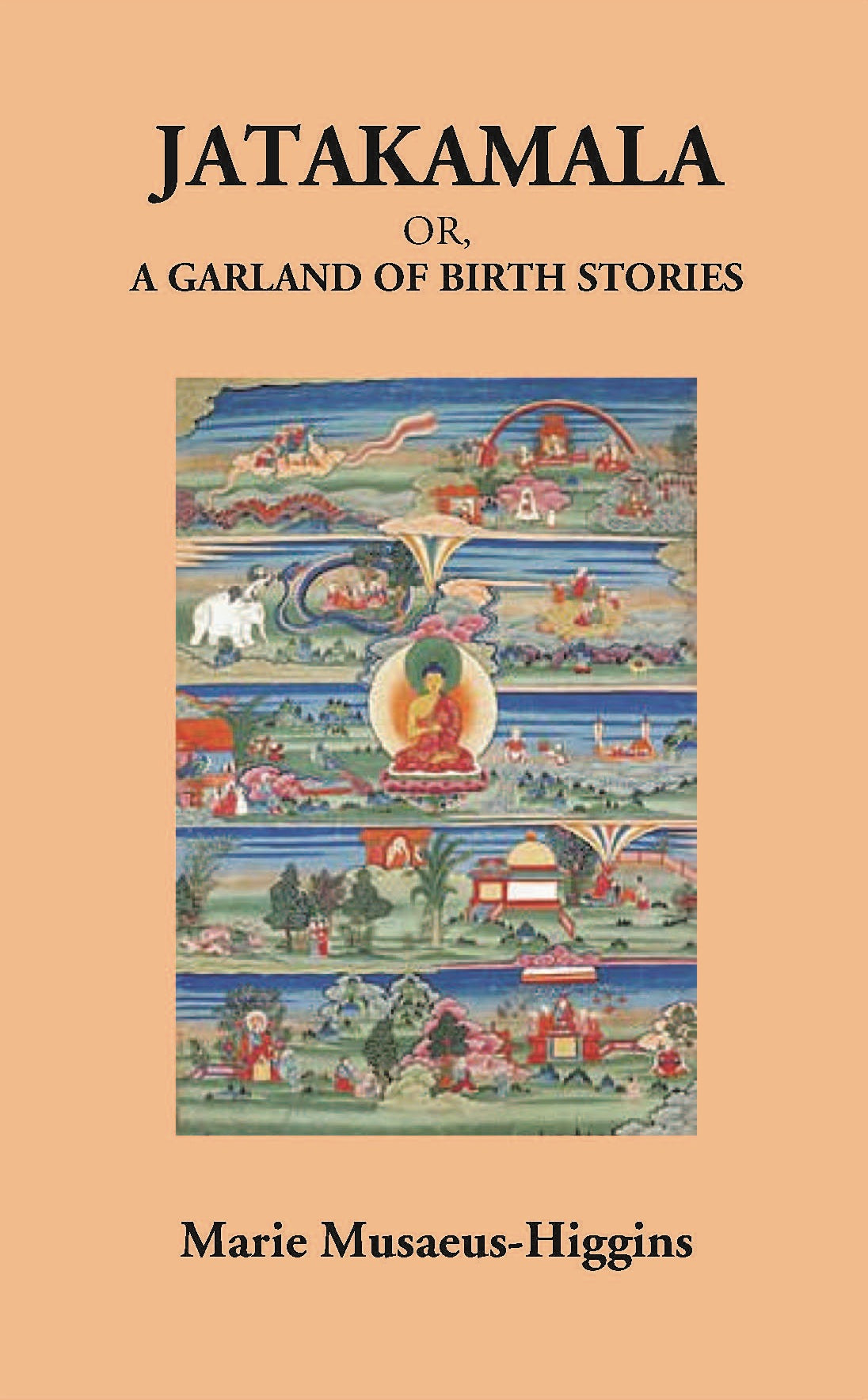 Jatakamala Or, A Garland Of Birth Stories