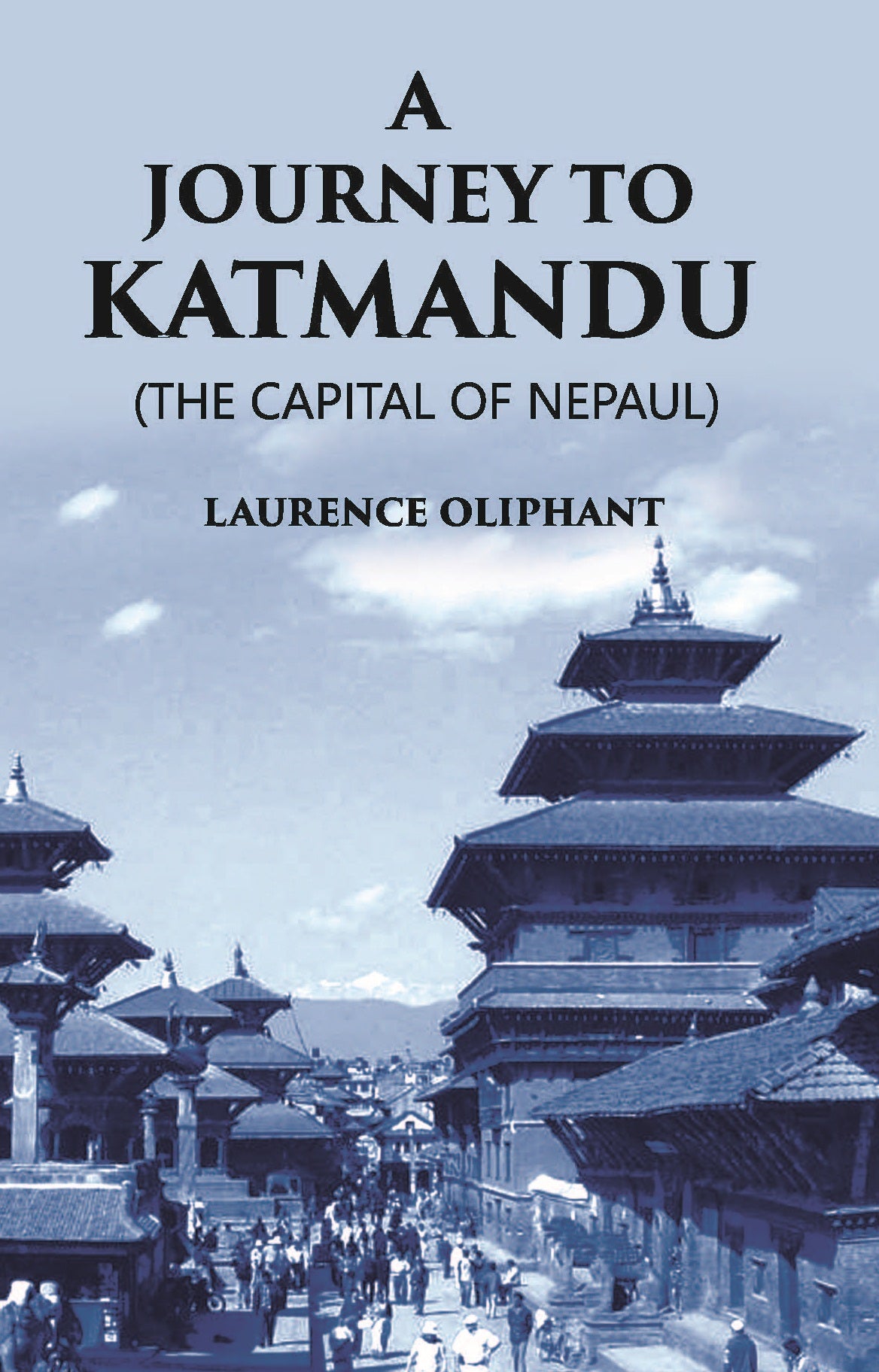 A Journey To Katmandu (The Capital Of Nepaul)