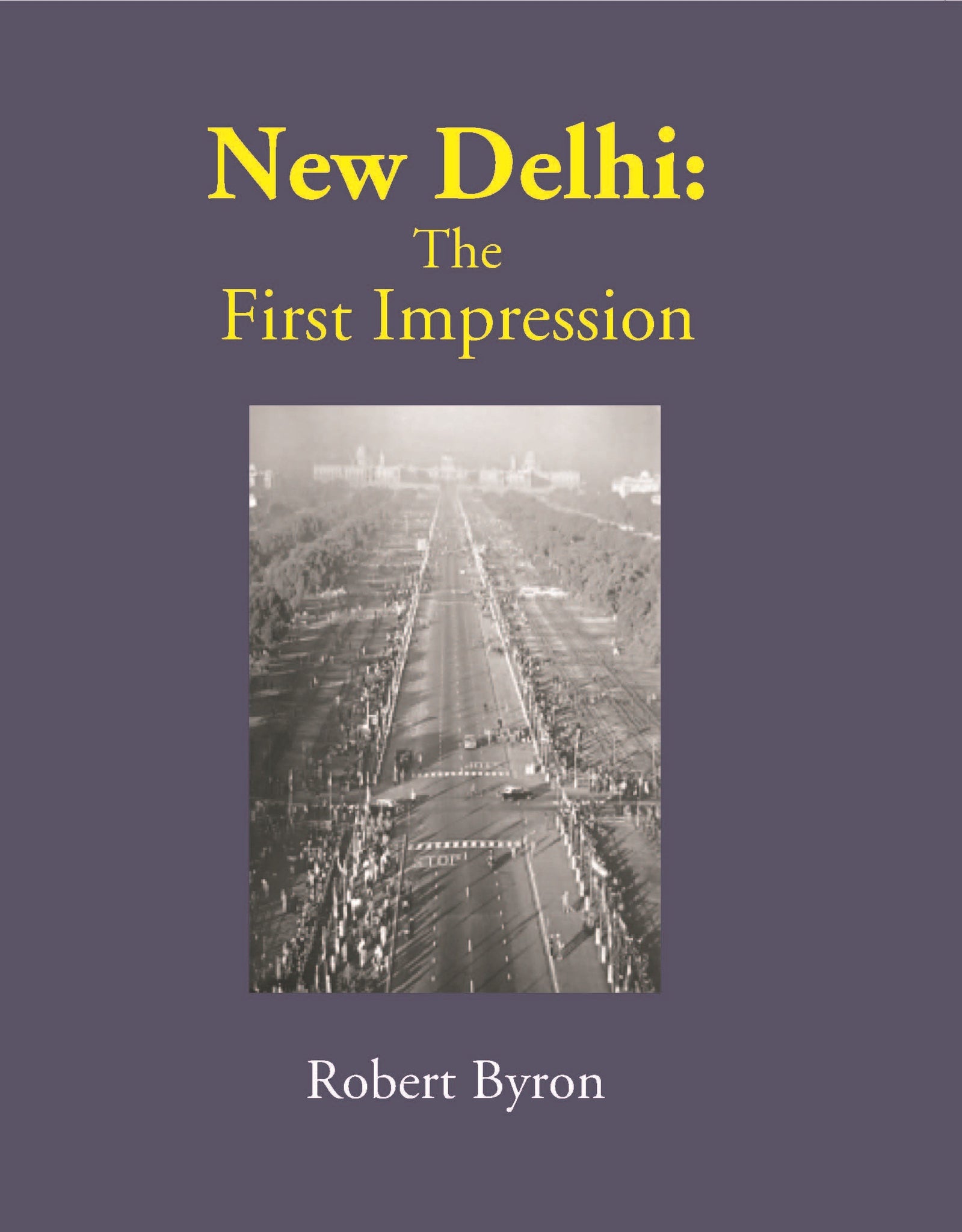 New Delhi: The First Impression