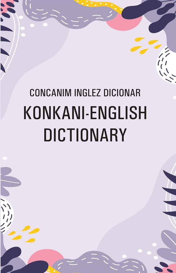 Concanim-Inglez Dicionar Konkani-English Dictionary