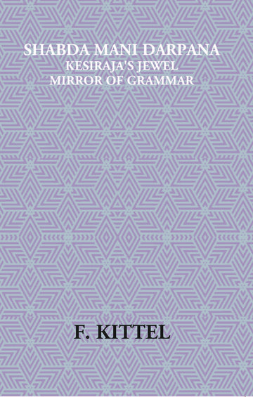 Shabda Mani Darpana Kesiraja's Jewel Mirror Of Grammar