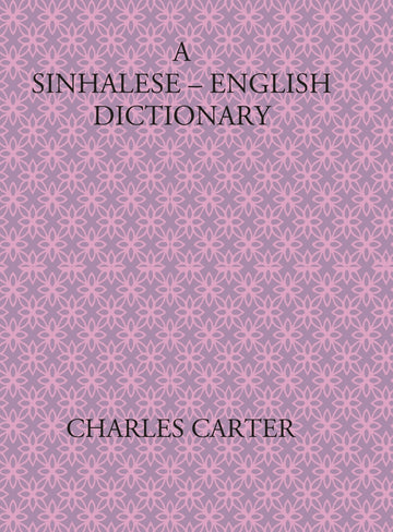 A Sinhalese-English Dictionary [Hardcover]