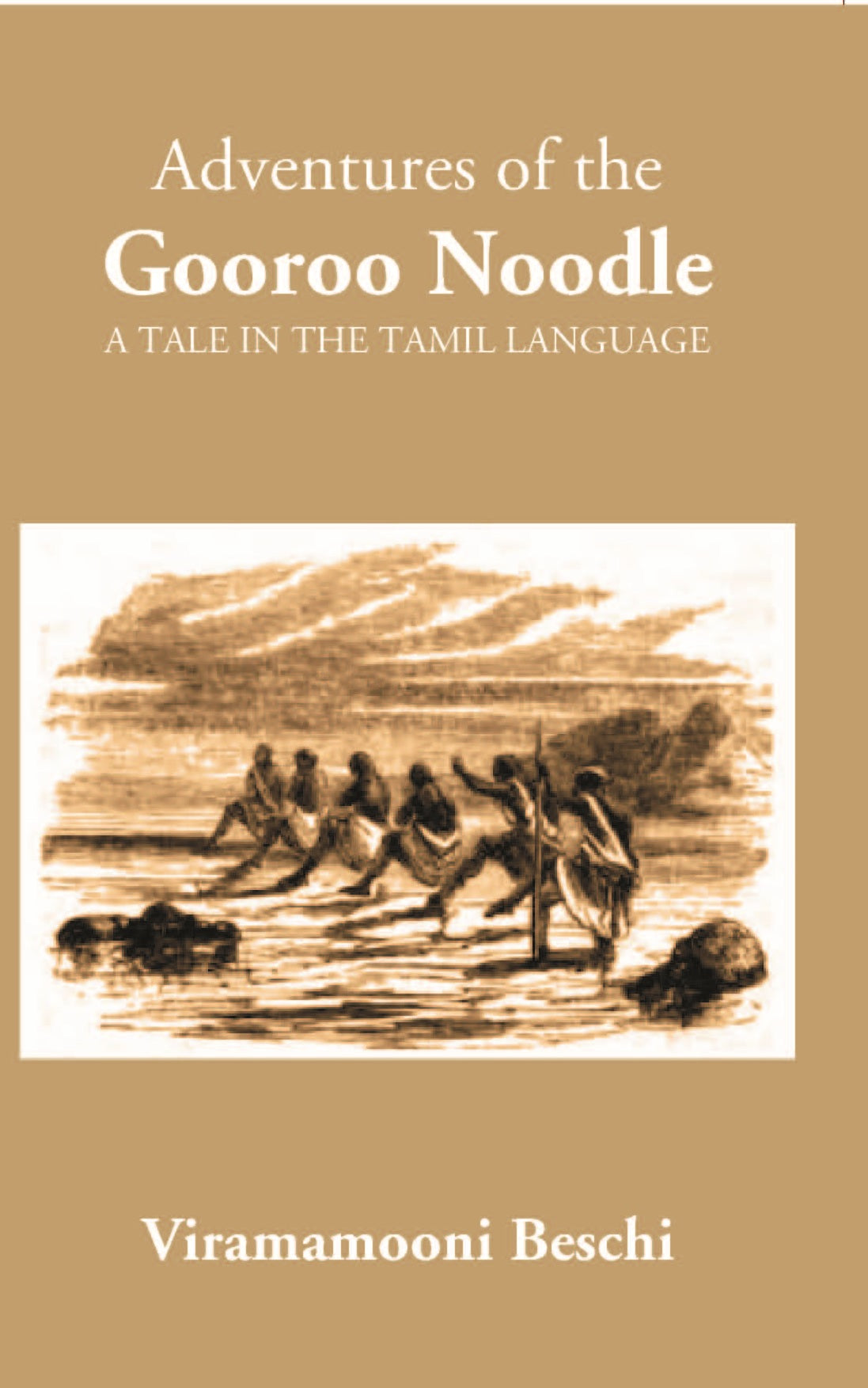 The Adventures Of The Gooroo Noodlea Tale In The Tamil Language