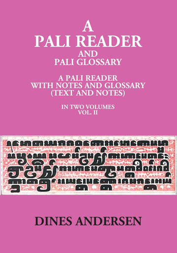 A Pali Reader And Pali Glossary: A Pali Reader With Notes And Glossary (Text And Notes) Volume Vol. 1st