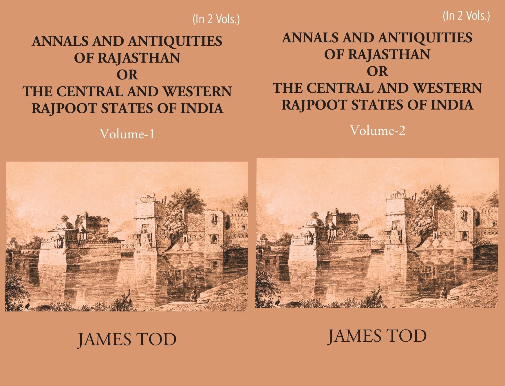 Annals And Antiquities Of Rajasthan Or The Central And Western Rajput States Of India Volume 2 Vols. Set
