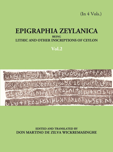 Epigraphia Zeylanica Being Lithic And Other Inscriptions Of Ceylon Volume Vol. 2nd