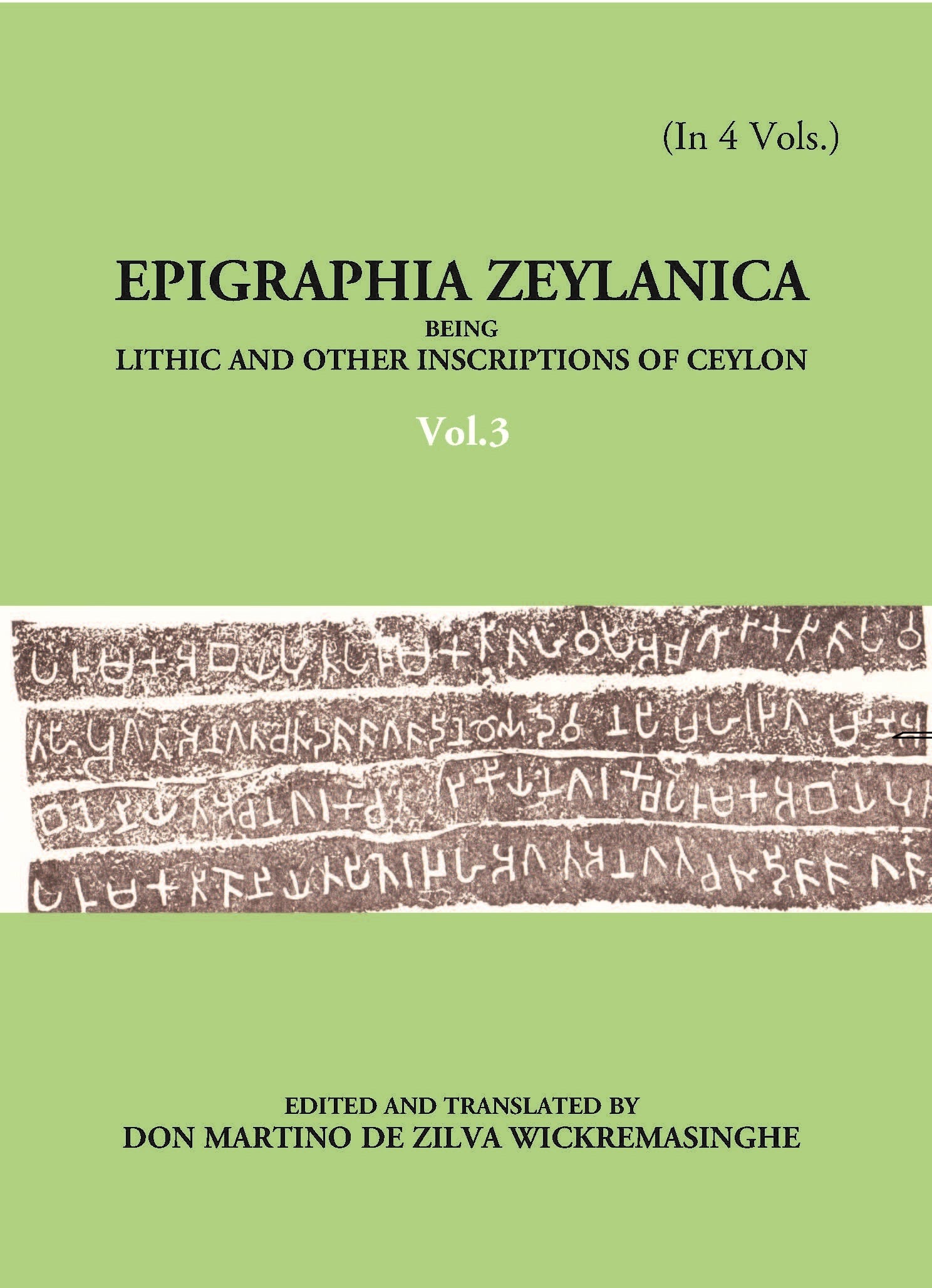 Epigraphia Zeylanica Being Lithic And Other Inscriptions Of Ceylon Volume Vol. 3rd