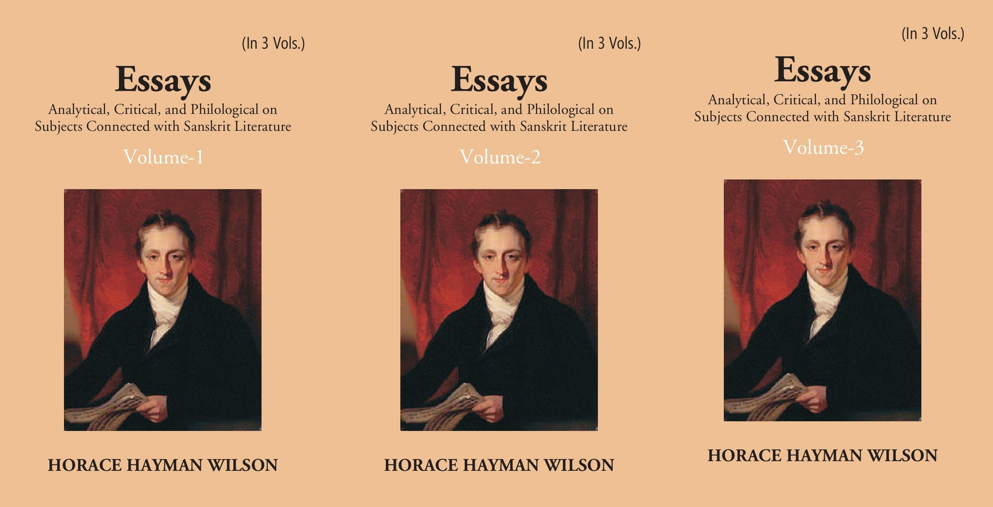 Essays Analytical, Critical And Philological On Subjects Connected With Sanskrit Literature Volume 3 Vols. Set