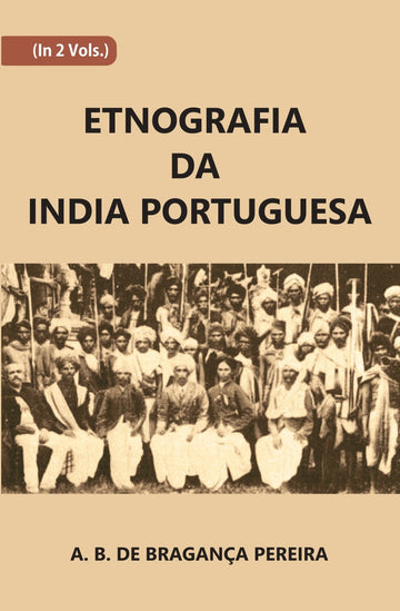 Etnografiada India Portuguesa Volume 2 Vols. Set