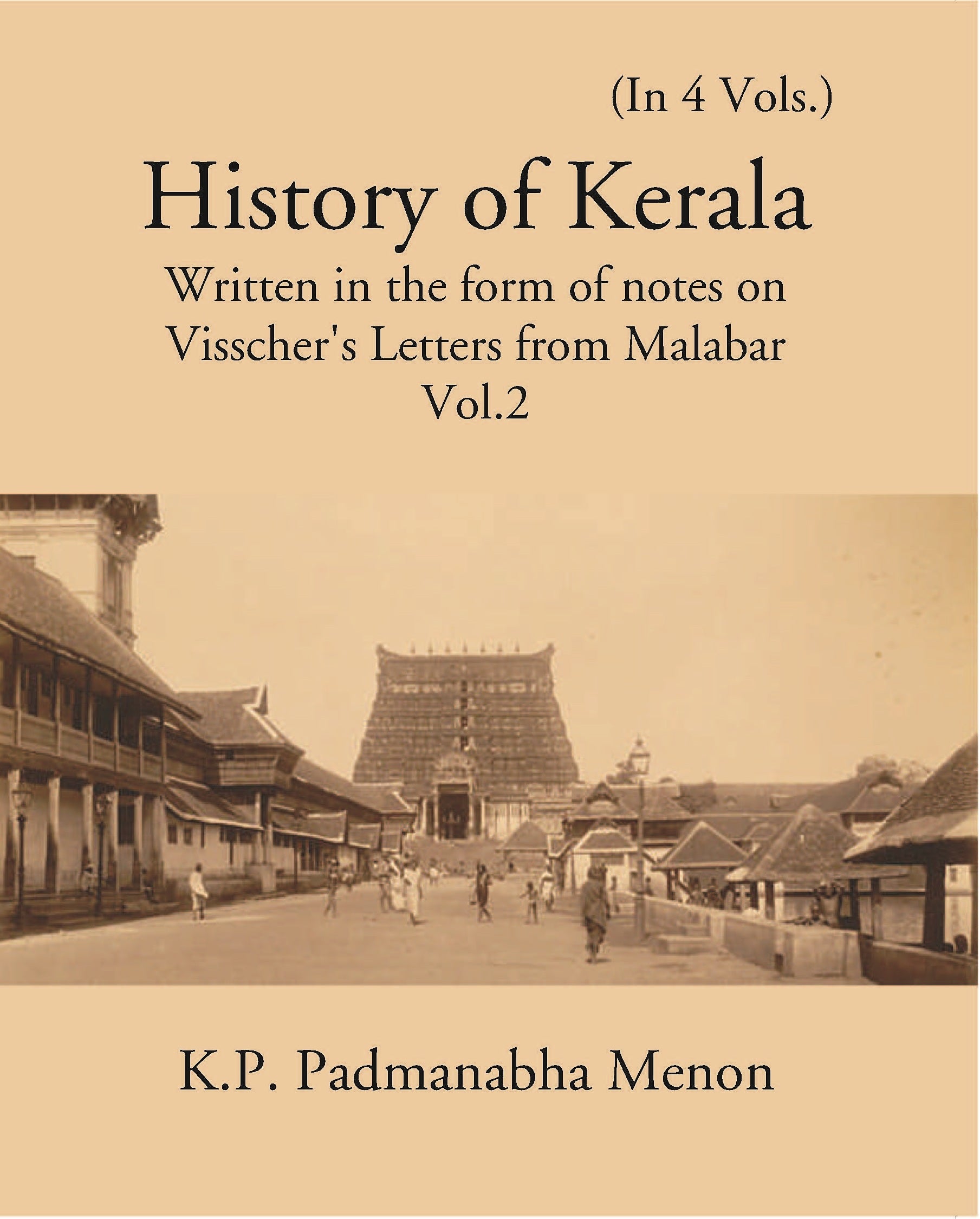History Of Kerala Written In The Form Of Notes On VisscherS Letters From Malabar Volume Vol. 2nd